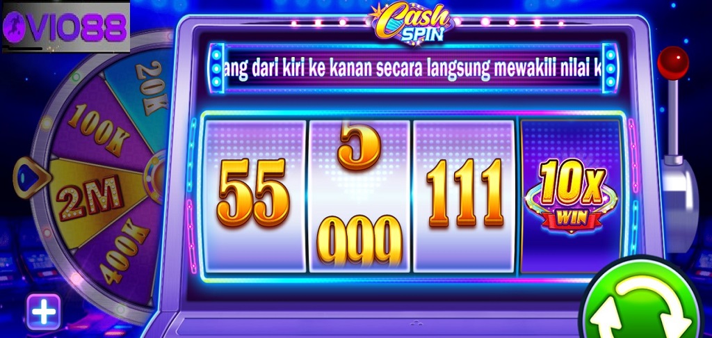 Ulasan Seru Game IDN Slot Eksklusif 'Cash Spin' yang Bikin Ketagihan di Vio88